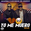 Yo Me Muero (Remix) - Single