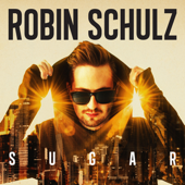 Sugar (feat. Francesco Yates) - Robin Schulz