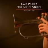Jazz Party, Trumpet Night artwork