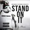 Stream & download Stand On It - Single