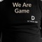 We Are Game artwork