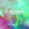 Colors (Xan Griffin Remix) [feat. Jackie Rain] - Minnesota & Xan Griffin lyrics