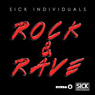 Rock & Rave by Sick Individuals song reviws