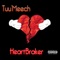 HeartBreaker - Tuu'meech lyrics