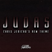 It Lives, It Breathes - Judas (Chris Jericho's AEW Theme)