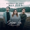 Susan Lor - Cuando Él Lavó Mis Pies (feat. Conexión Cielo)