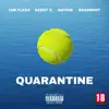Quarantine (feat. Batkid, Saddy X & DeadShxt) - Single album lyrics, reviews, download