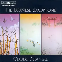 Natsuda - Nodaira - Hosokawa: Japanese Saxophone Music by Claude Delangle, Jean-Nicolas Geoffroy & Odile Delangle album reviews, ratings, credits