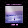 The Man You Needed - Single