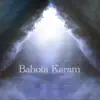 Bahota Karam - EP album lyrics, reviews, download