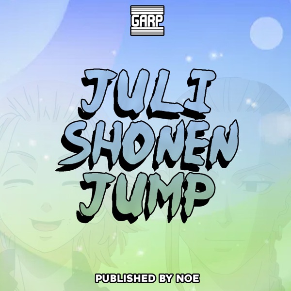 Download Garp Juli Shonen Jump Ep Mp3 Album Zip Profile Onaconnect