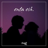 Inta Eyh (Enta Eih) artwork