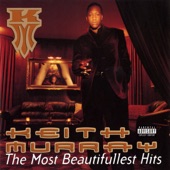 Keith Murray - The Most Beautifullest Thing In This World