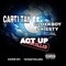 Carti Tay Act Up (feat. GLOXKBOY SHIESTY ACT UP)) - Carti Tay lyrics