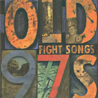 Fight Songs (Deluxe Edition) by Old 97's album reviews, ratings, credits