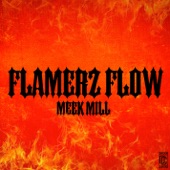 Meek Mill - Flamerz Flow