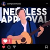 Needless Approval - Single