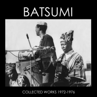 Batsumi - Collected Works 1972 - 1976 artwork
