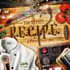 R.E.C.I.P.E. (feat. Ptown & Telly MAC) - Single album lyrics, reviews, download