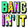 Bangin' It - Single artwork
