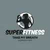 Stream & download Take My Breath (Workout Mix) - Single