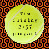 The Shining 2:37 podcast