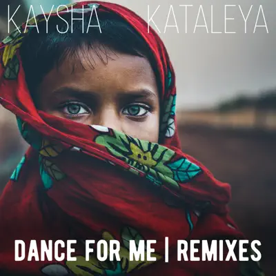 Dance for Me (Remixes) - Single - Kaysha