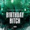 Birthday Bitch - Trap Beckham lyrics