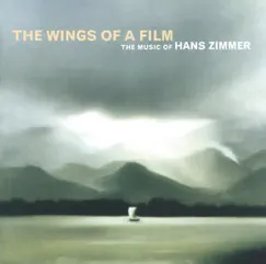 The Wings of a Film: The Music of Hans Zimmer (Live) by Hans Zimmer album reviews, ratings, credits