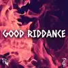 Good Riddance (From "Hades") [feat. Ro Panuganti] [Acoustic Version] - Single album lyrics, reviews, download