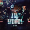 A La Antigüita (En Vivo) - Single