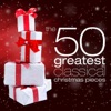 The 50 Greatest Classical Christmas Pieces artwork