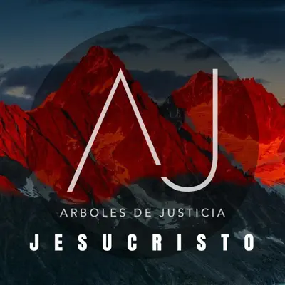 Jesucristo - Single - Arboles de Justicia