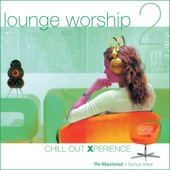 Lounge Worship - Vol. 2. Chillout Experience artwork