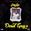 Dead Guy - EP album lyrics, reviews, download