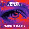 Take It Back - Single album lyrics, reviews, download