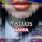 Red Lips - KANNA lyrics