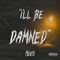 Ill Be Damned - Meico lyrics