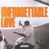 Unforgettable Love (Live) - Single album lyrics, reviews, download