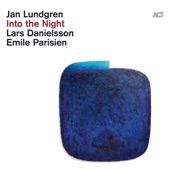 Jan Lundgren/Emile Parisien/Lars Danielsson - Préambule (Live)