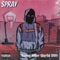 Spray - Young Killer World Dlitt lyrics