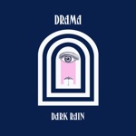 DRAMA - dark rain