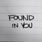 Found In You artwork