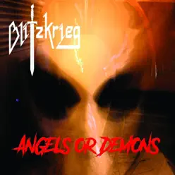 Angels or Demons - Single - Blitzkrieg Angels or Demons - Single - Blitzkrieg