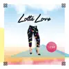 Lotta Love album lyrics, reviews, download