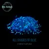 All Shades of Blue - Single album lyrics, reviews, download