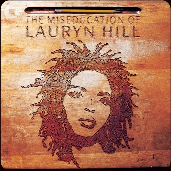 The Miseducation of Lauryn Hill - Lauryn Hill