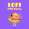 Lofi Chill Hip Hop album lyrics, reviews, download