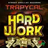 Hard Work - Single album lyrics, reviews, download