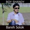 Bareh Solok - Boy Shandy lyrics